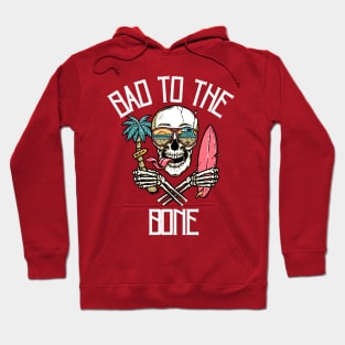 Bad to the Bone Hoodie